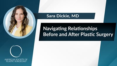 Navigating Relationships Before and After Plastic Surgery
